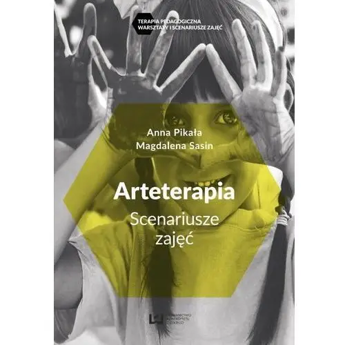 Arteterapia. Scenariusze zajęć