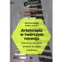 Arteterapia w twórczym rozwoju. Ćwiczenia, warsztaty, projekty dla dzieci i młodzieży Sklep on-line