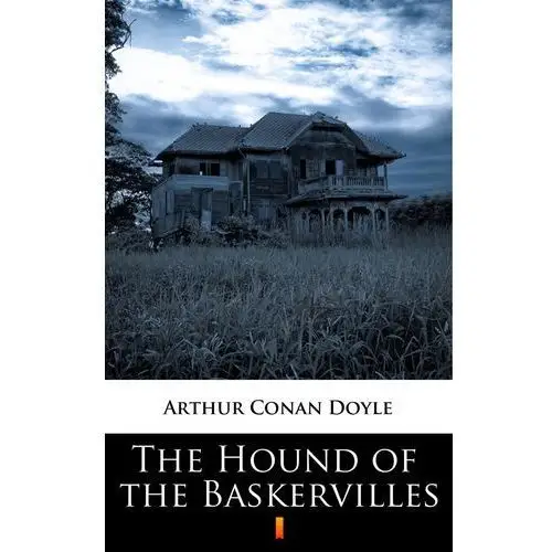 Arthur conan doyle The hound of the baskervilles