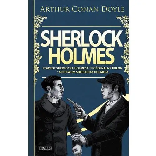 Sherlock holmes t.3: powrót sherlocka holmesa. pożegnalny ukłon. archiwum sherlocka holmesa