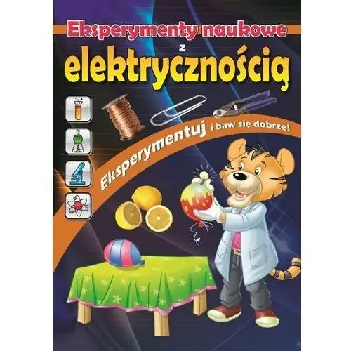 Eksperymenty naukowe z elektrycznością 2