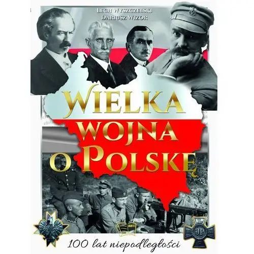 Wielka wojna o polskę