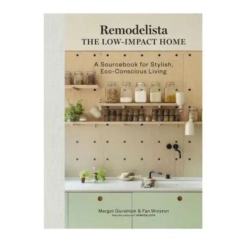 Artisan Remodelista: the low-impact home