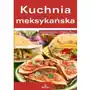 Kuchnia meksykańska - Podróże kulinarne z Małgosią Puzio - Irena Glińska, Małgorzata Puzio,482KS (1359677) Sklep on-line