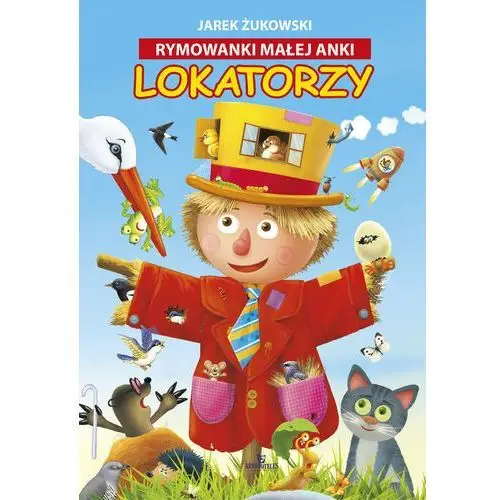 Rymowanki małej Anki. Lokatorzy (książka) - , kategoria: dzieci, ARYSTOTELES, 2018 r., oprawa twarda - 59820