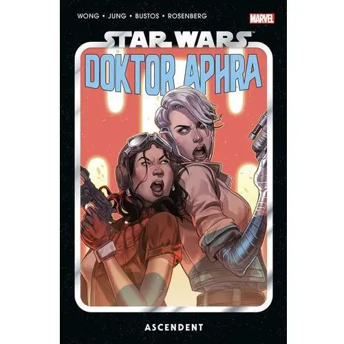 Ascendent. Star Wars. Doktor Aphra. Tom 6