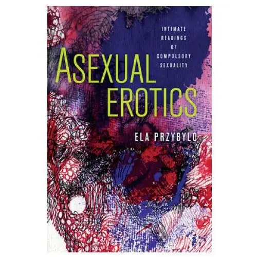 Asexual erotics Ohio state university press