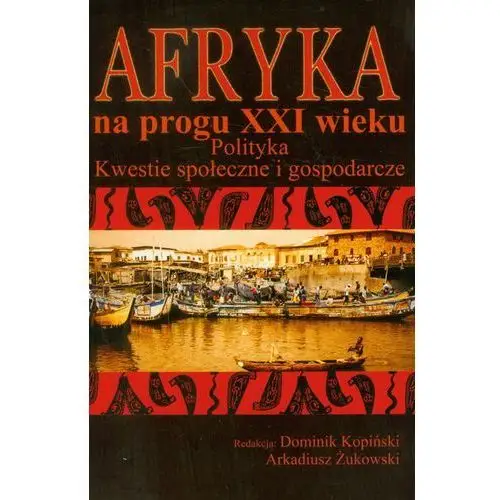 Afryka na progu xxi wieku t.2 Aspra