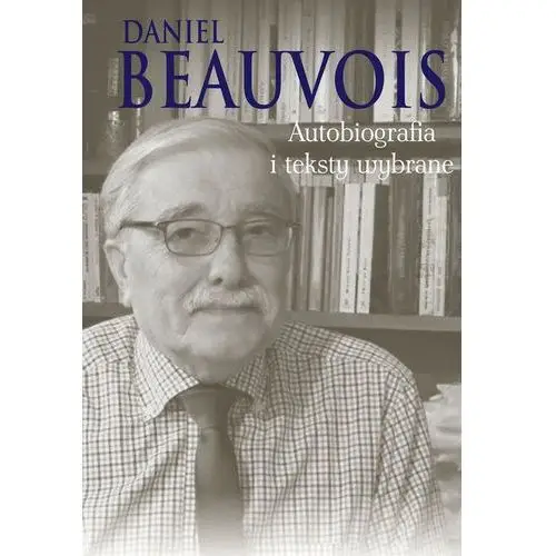 Autobiografia i teksty wybrane - daniel beauvois Aspra