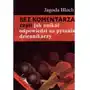 Bez komentarza czyli jak unikać odpowiedzi na pytania dziennikarzy Aspra Sklep on-line