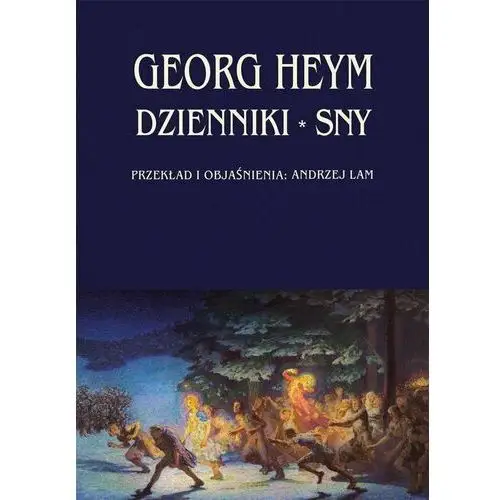 Dzienniki Sny - Heym Georg - książka