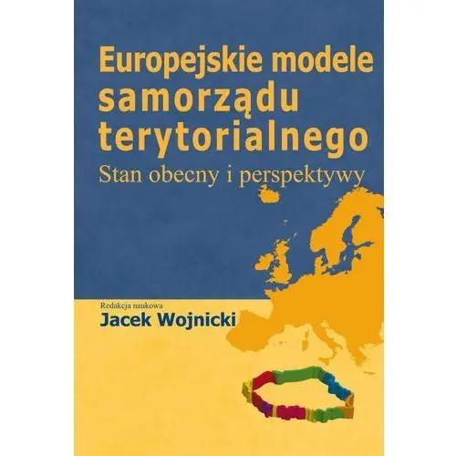 Europejskie modele samorządu terytorialnego - Jacek Wojnicki