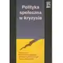 Aspra-jr Polityka społeczna w kryzysie Sklep on-line