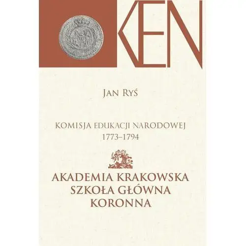 Komisja edukacji narodowej 1773-1794 akademia krakowska szkoła główna koronna Aspra