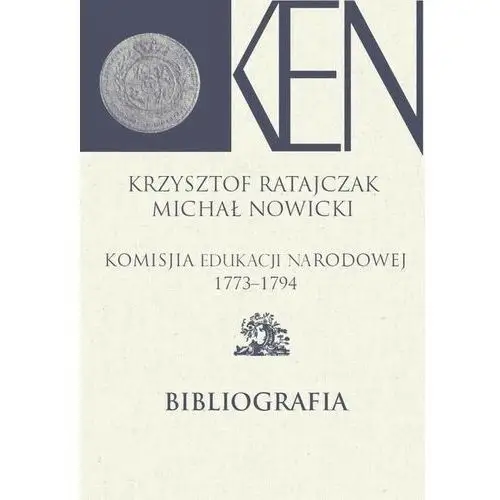 Aspra Komisja edukacji narodowej 1773-1794. tom 14. bibliografia