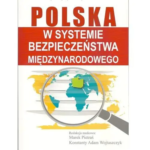 Aspra Polska w systemie bezpieczeństwa międzynarodowego - konstanty wojtaszczyk, adam pietraś