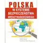 Aspra Polska w systemie bezpieczeństwa międzynarodowego - konstanty wojtaszczyk, adam pietraś Sklep on-line