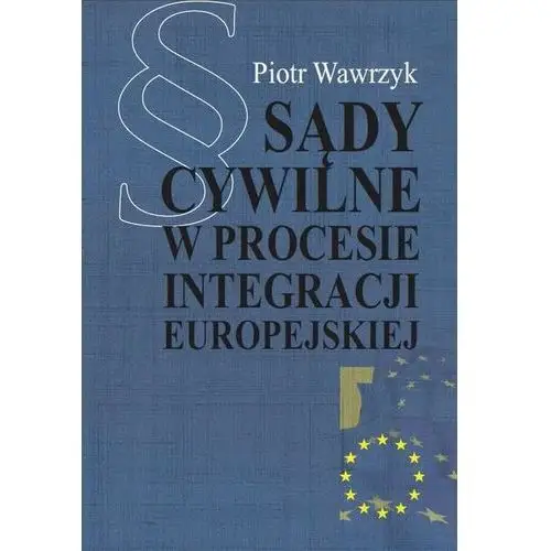 Sądy cywilne w procesie integracji europejskiej, 863CF3E5EB