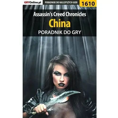 Assassin's Creed Chronicles: China - poradnik do gry