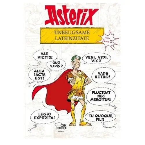 Asterix - Unbeugsame Lateinzitate von A bis Z Molin, Bernard-Pierre