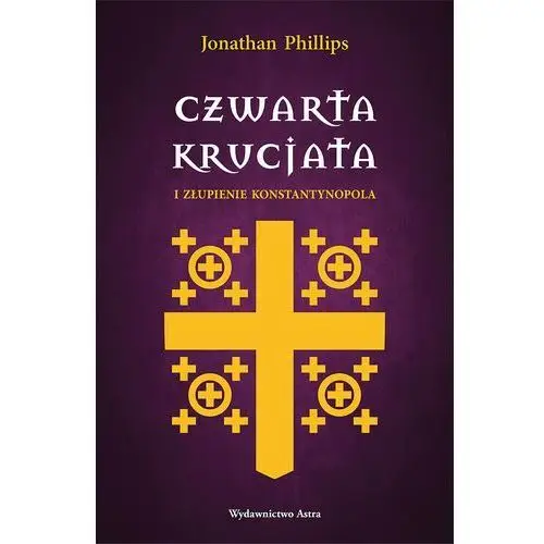 Czwarta krucjata i złupienie konstantynopola, AZ#26922B6CEB/DL-ebwm/epub