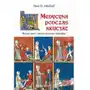 Medycyna podczas krucjat. wojna, rany i średniowieczna chirurgia Sklep on-line