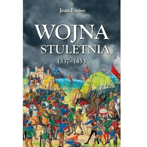 Wojna stuletnia 1337-1453 Astra