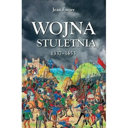 Astra Wojna stuletnia 1337-1453