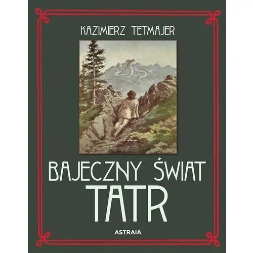 Bajeczny świat tatr Astraia