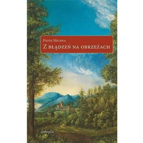 Z błądzeń na obrzeżach Astraia