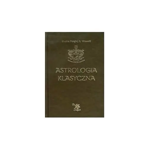 Astrologia klasyczna. Tom 13. Tranzyty. Część 4. Tranzyty Urana, Neptuna i Plutona