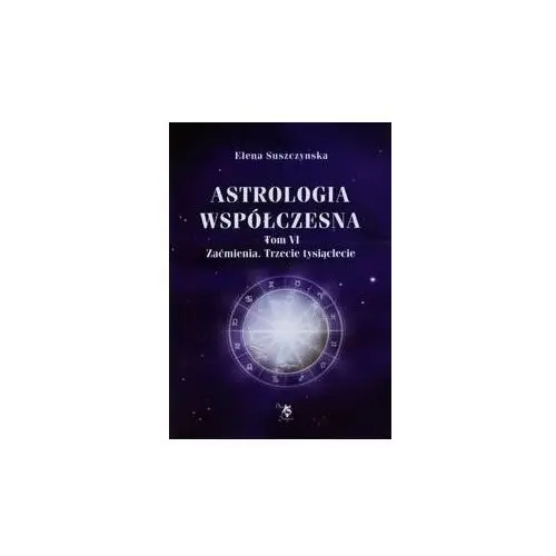 Astrologia współczesna. Tom 6