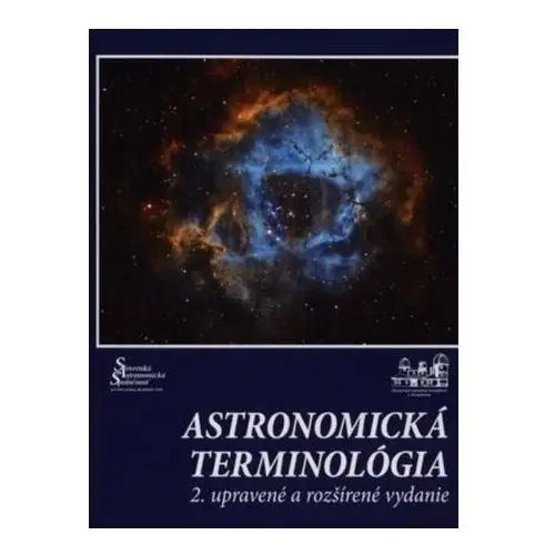 Astronomická terminológia (2. upravené a rozšírené vydanie) Róbert Čeman; Eduard Pittich