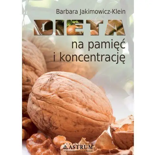 Dieta na pamięć i koncentrację Astrum