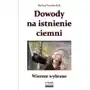 Dowody na istnienie ciemni wiersze wybrane, AZ#CDECABA9EB/DL-ebwm/pdf Sklep on-line