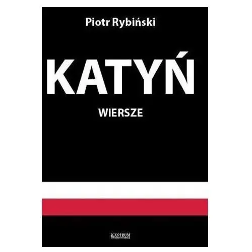 Astrum Katyń. wiersze