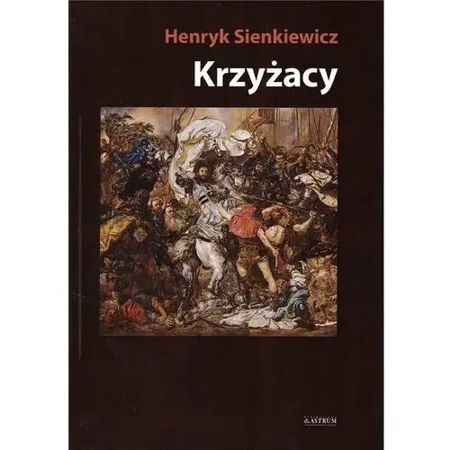 Krzyżacy T.1-2 wyd. albumowe BR - Henryk Sienkiewicz - książka