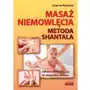 Masaż niemowlęcia metoda shantala - joanna kaczara Astrum Sklep on-line