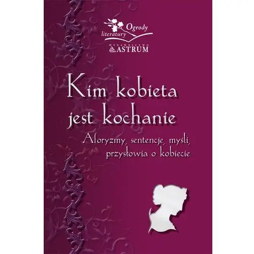 Kim kobieta jest kochanie, astrum_070