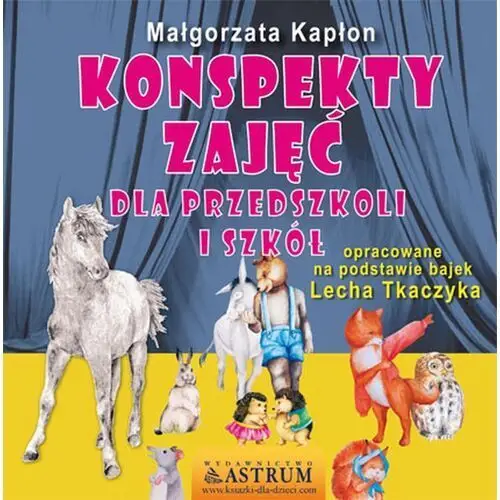 Konspekty zajęć dla przedszkoli i szkół. Wydanie I (E-book)