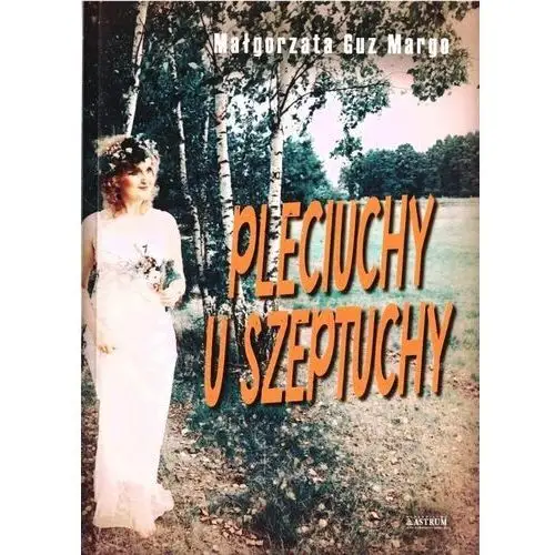 Pleciuchy u szeptuchy