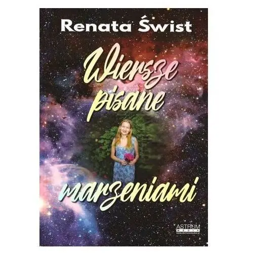 Wiersze pisane marzeniami - Renata Świst - książka