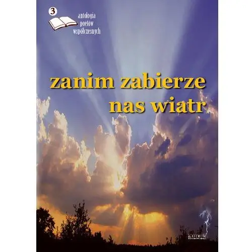 Astrum Zanim zabierze nas... edycja trzecia. antologia