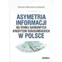 Asymetria informacji na rynku bankowych kredytów konsumenckich w Polsce Sklep on-line