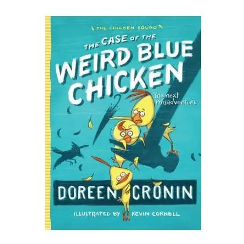 The case of the weird blue chicken Atheneum