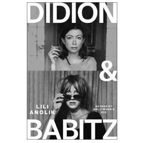 Didion & Babitz