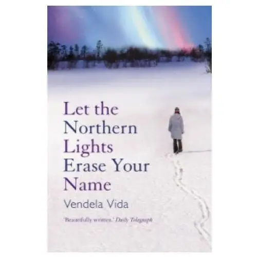 Let the northern lights erase your name Atlantic books