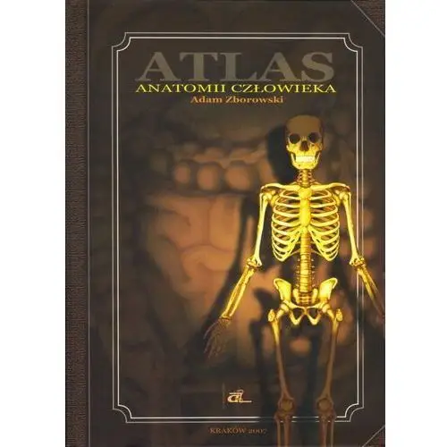 Atlas Anatomii Człowieka Adam Zborowski