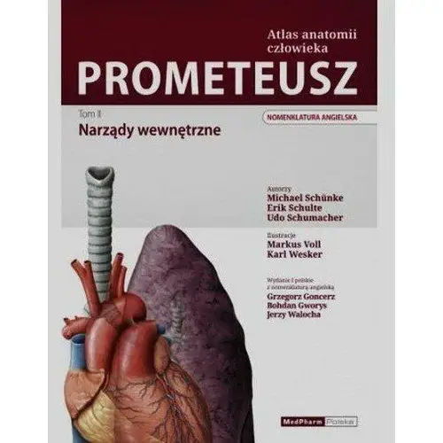 Atlas anatomii człowieka. Narządy wewnętrzne. Prometeusz. Tom 2