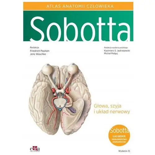 Atlas Anatomii Człowieka Sobotta Tom 3 Łacińskie Mianownictwo Głowa, Szyja